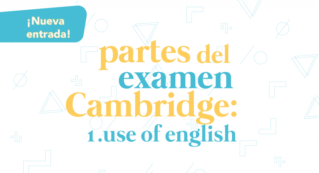 partes del examen Cambridge