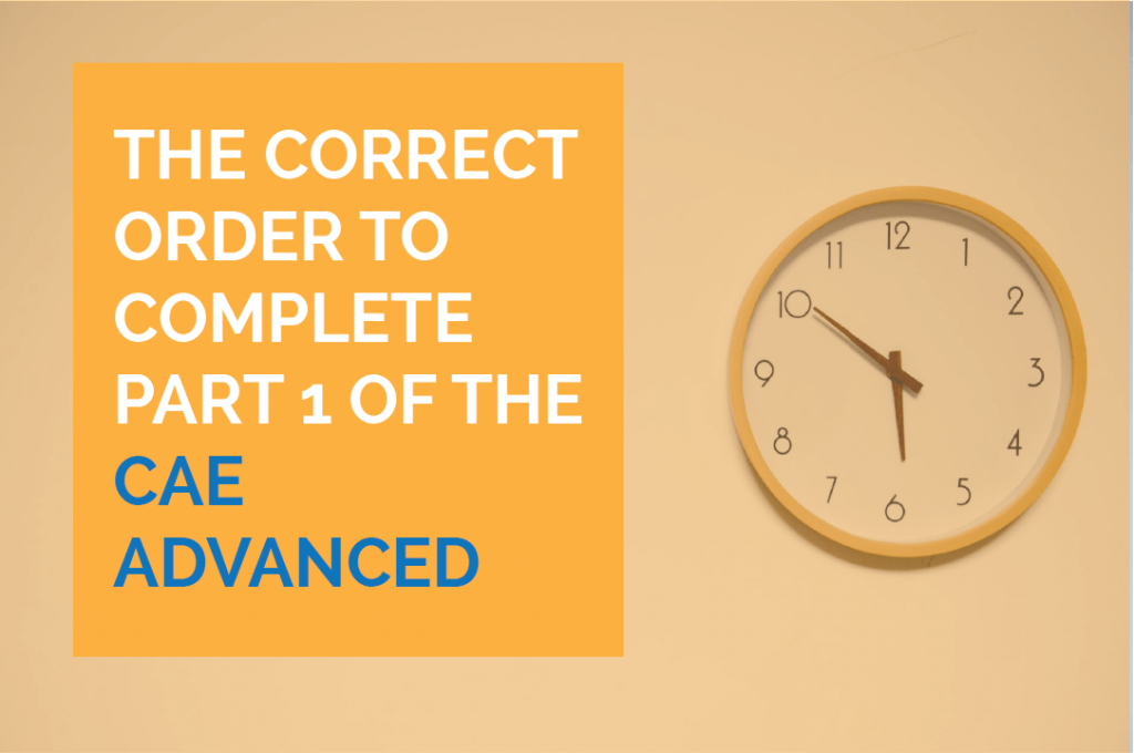 Correct order to do CAE Part 1