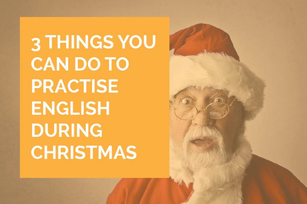 Practise English during Christmas